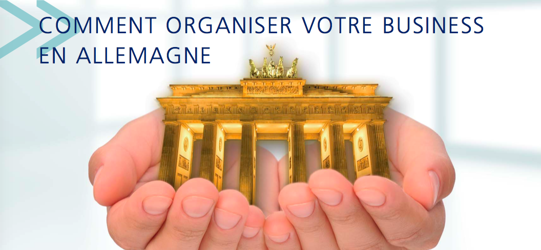 Comment organiser votre business en allemagne